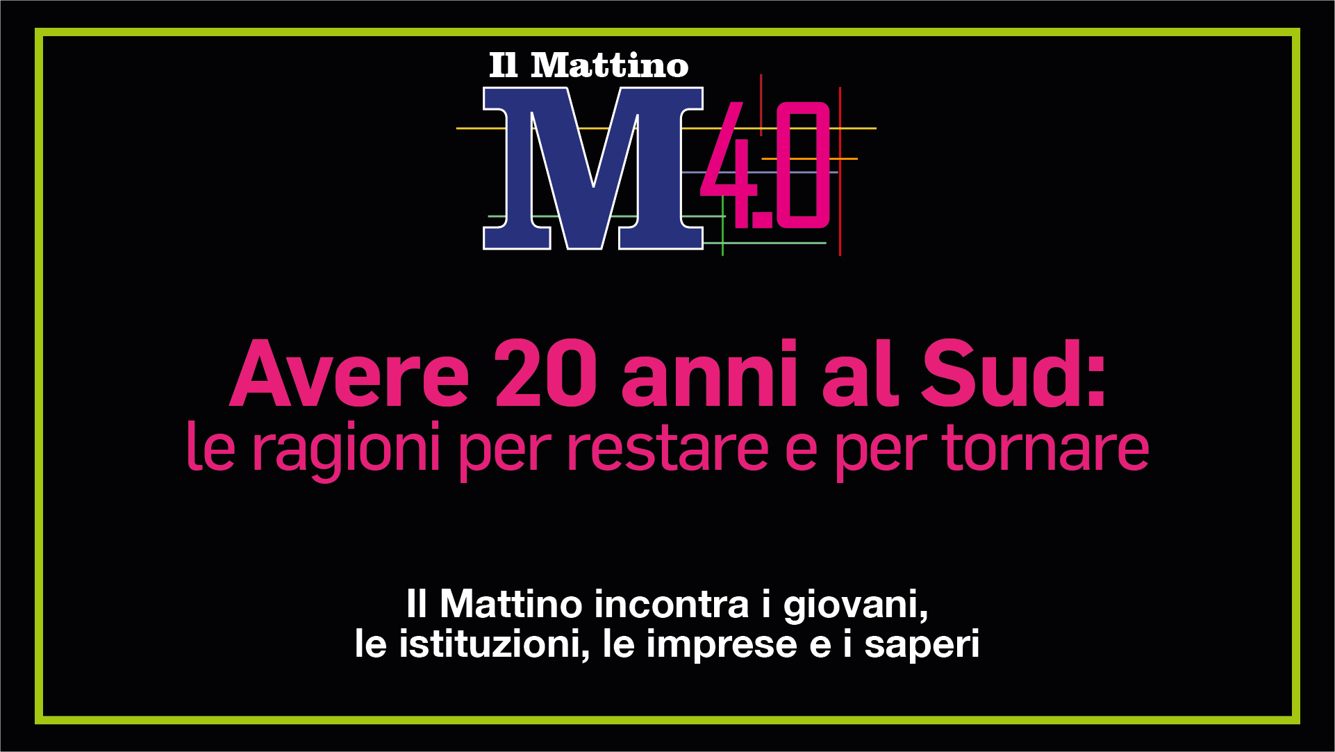 Avere 20 anni al Sud: le ragioni per restare e per tornare